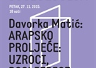 Davorka Matić: Arapsko proljeće: uzroci, posljedice i pouke